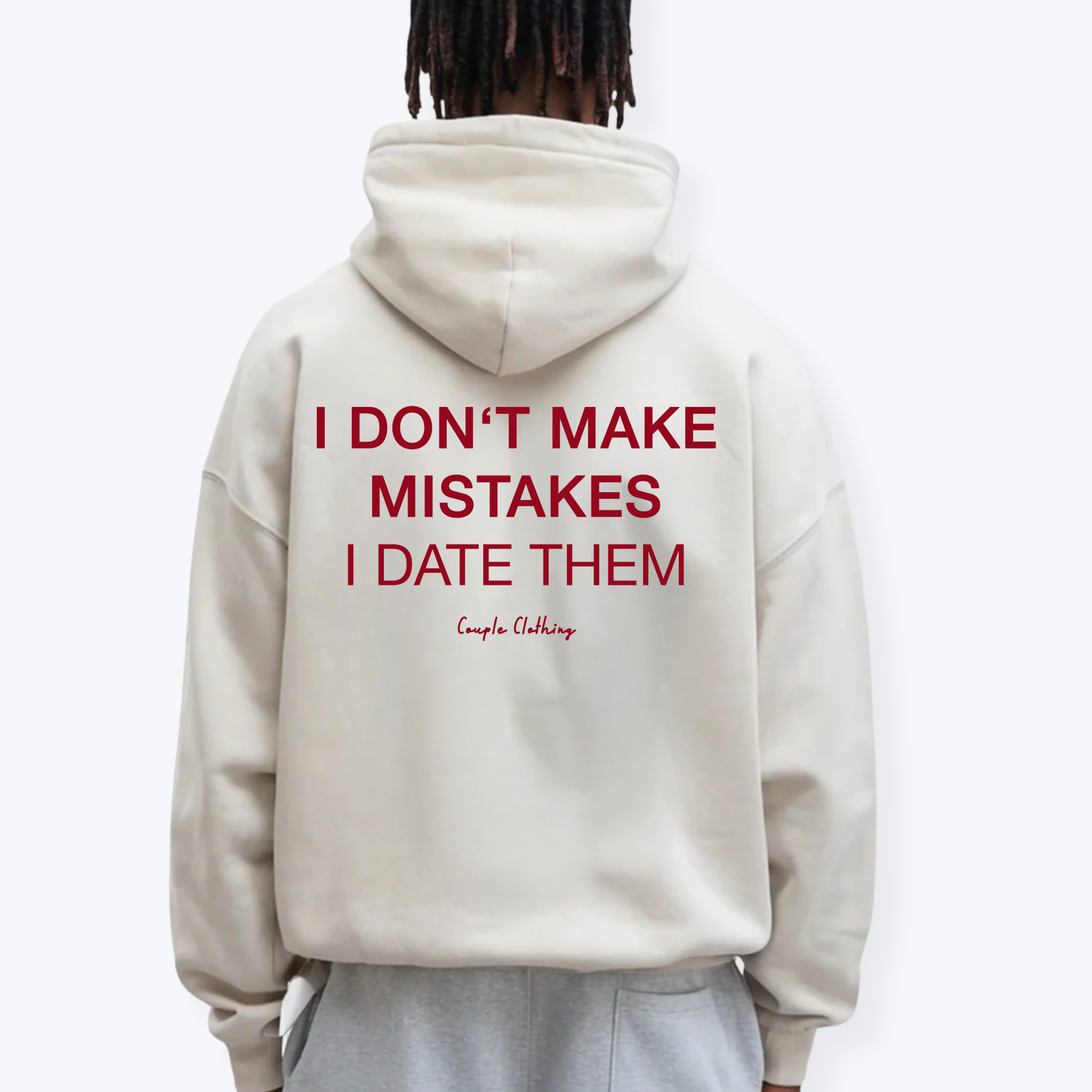 I DON'T MAKE MISTAKES I DATE THEM HOODIE
