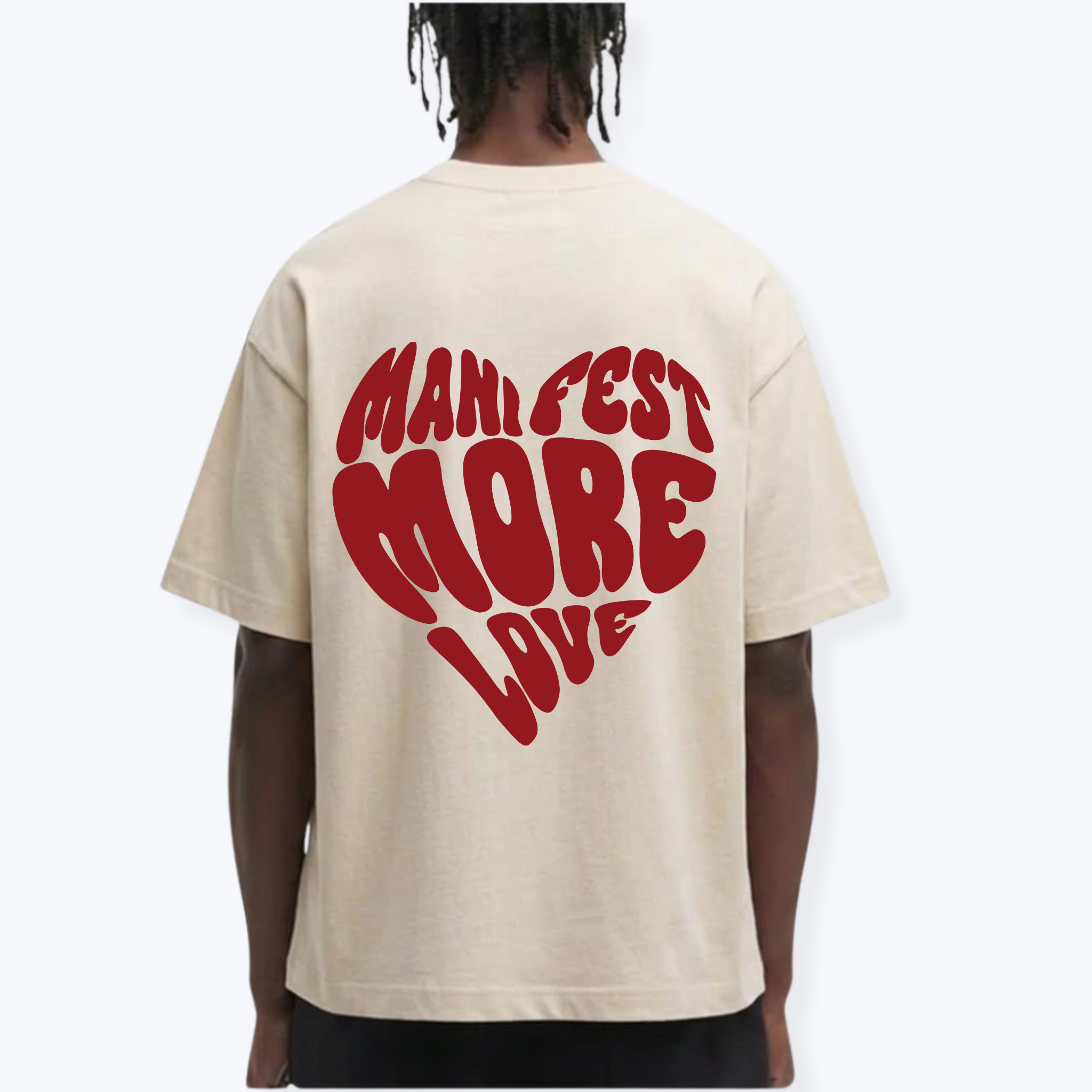 MANIFEST MORE LOVE SHIRT