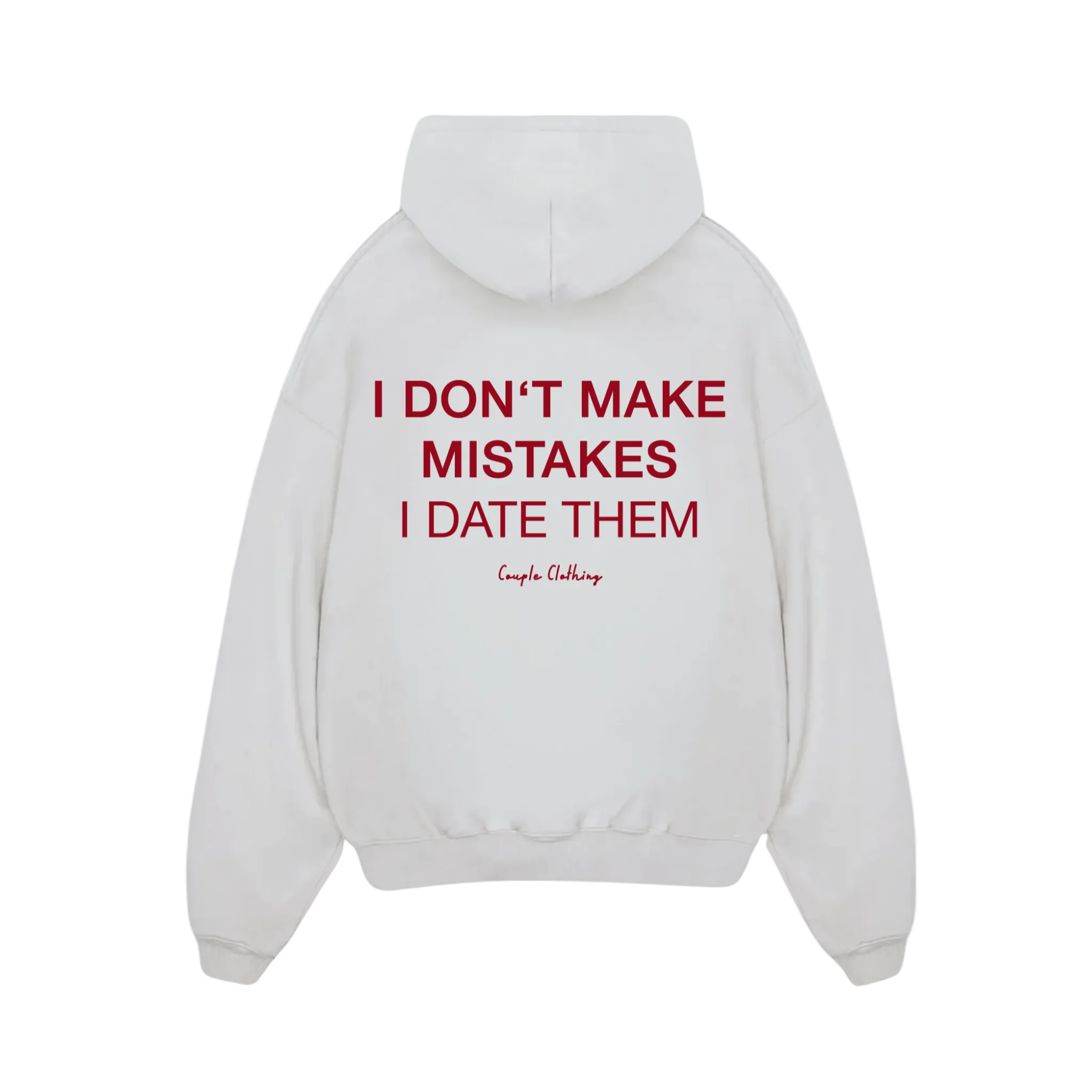 I DON'T MAKE MISTAKES I DATE THEM HOODIE