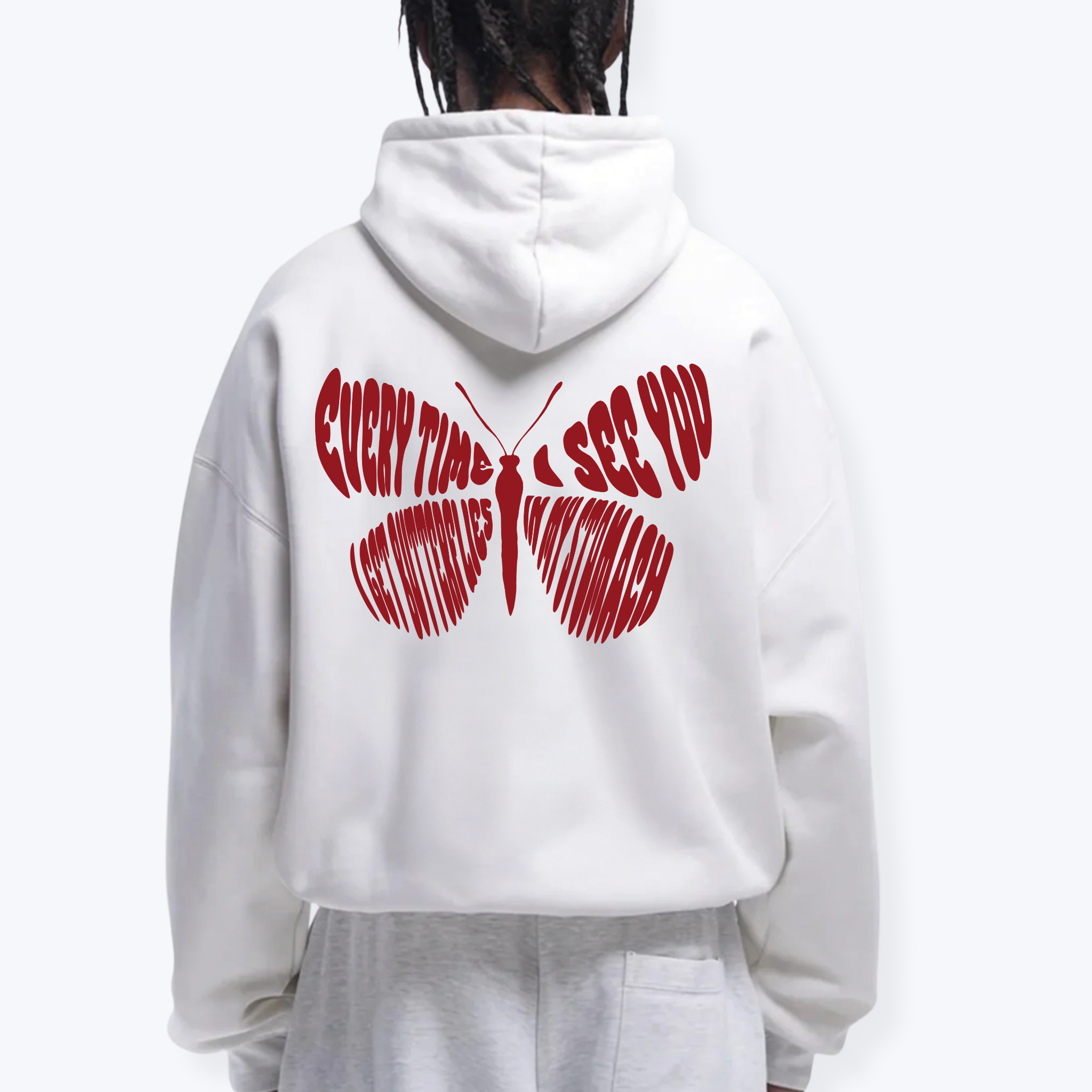 EVERY TIME I SEE YOU I GET BUTTERFLIES IN MY STOMACH HOODIE