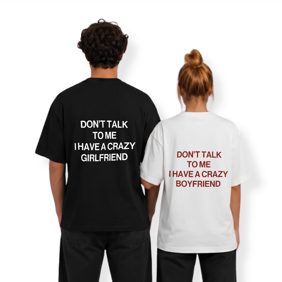 I HAVE A CRAZY GIRLFRIEND SHIRT