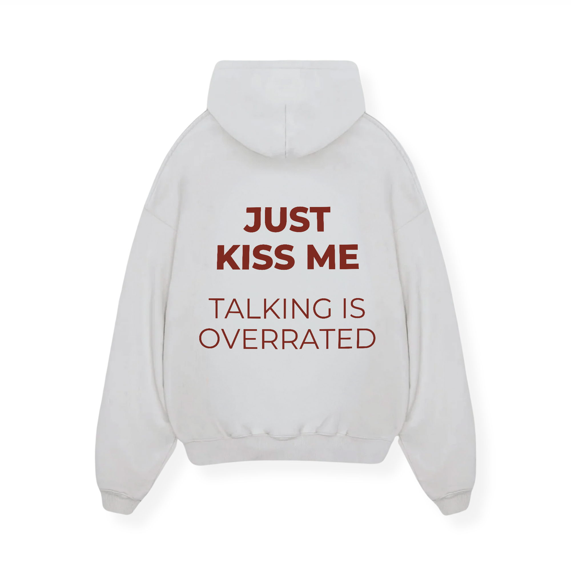JUST KISS ME HOODIE