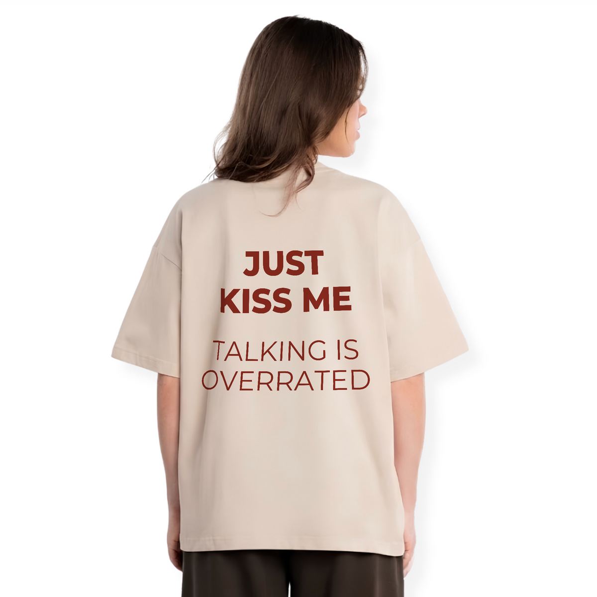 JUST KISS ME SHIRT
