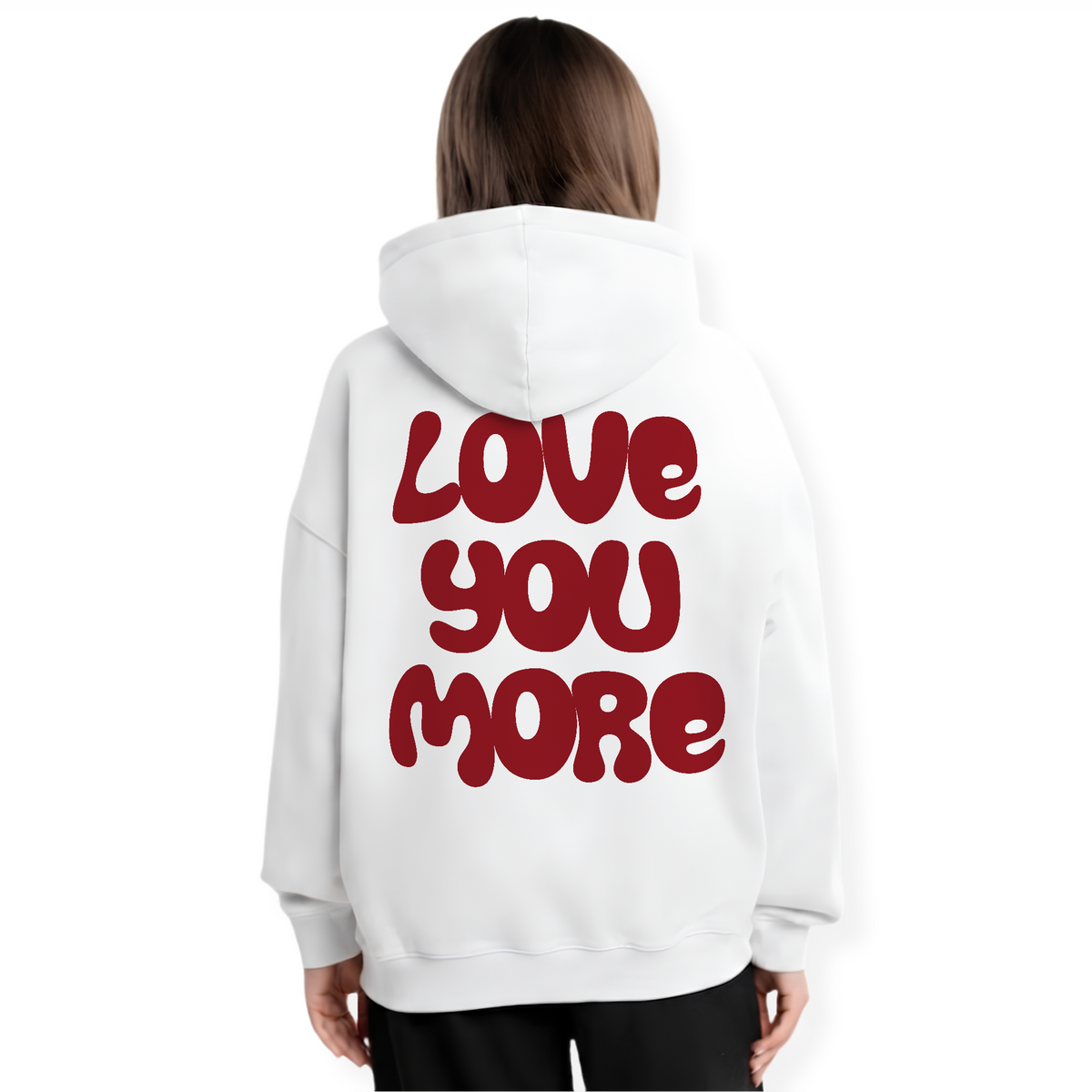 LOVE YOU MORE HOODIE