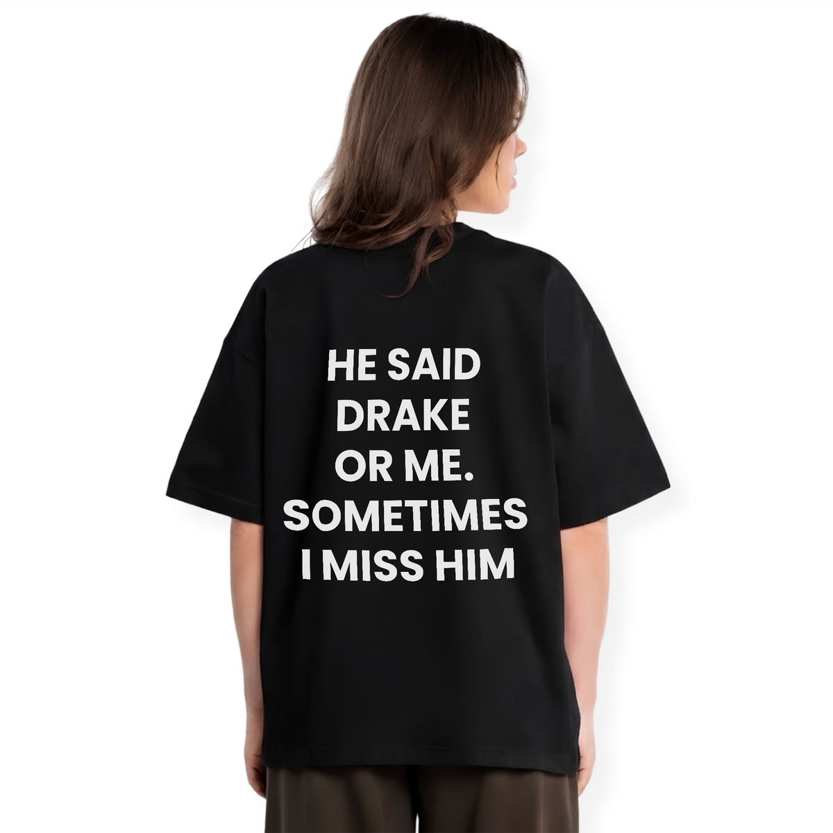 DRAKE OR ME SHIRT