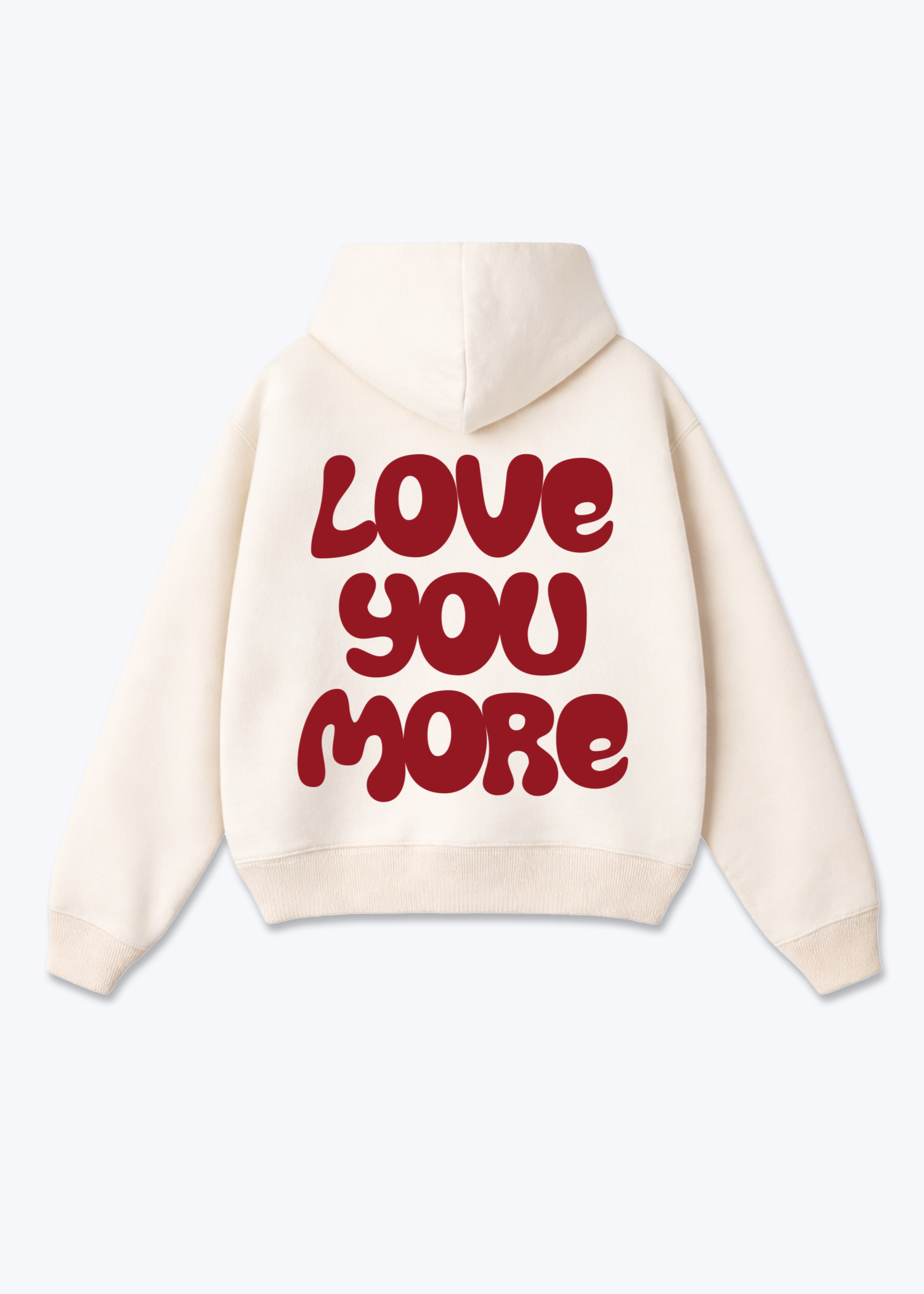 LOVE YOU MORE HOODIE - Beige Back (Designed)