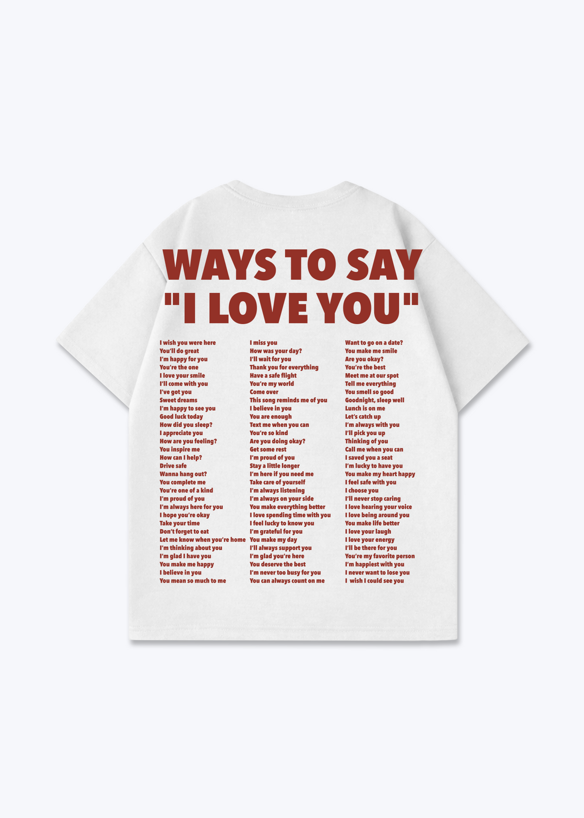 WAYS TO SAY I LOVE YOU SHIRT - White Back (Designed)