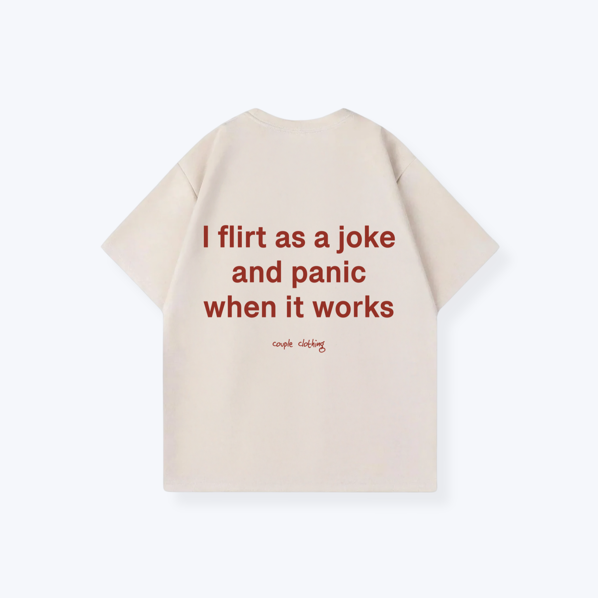 I FLIRT AS A JOKE SHIRT