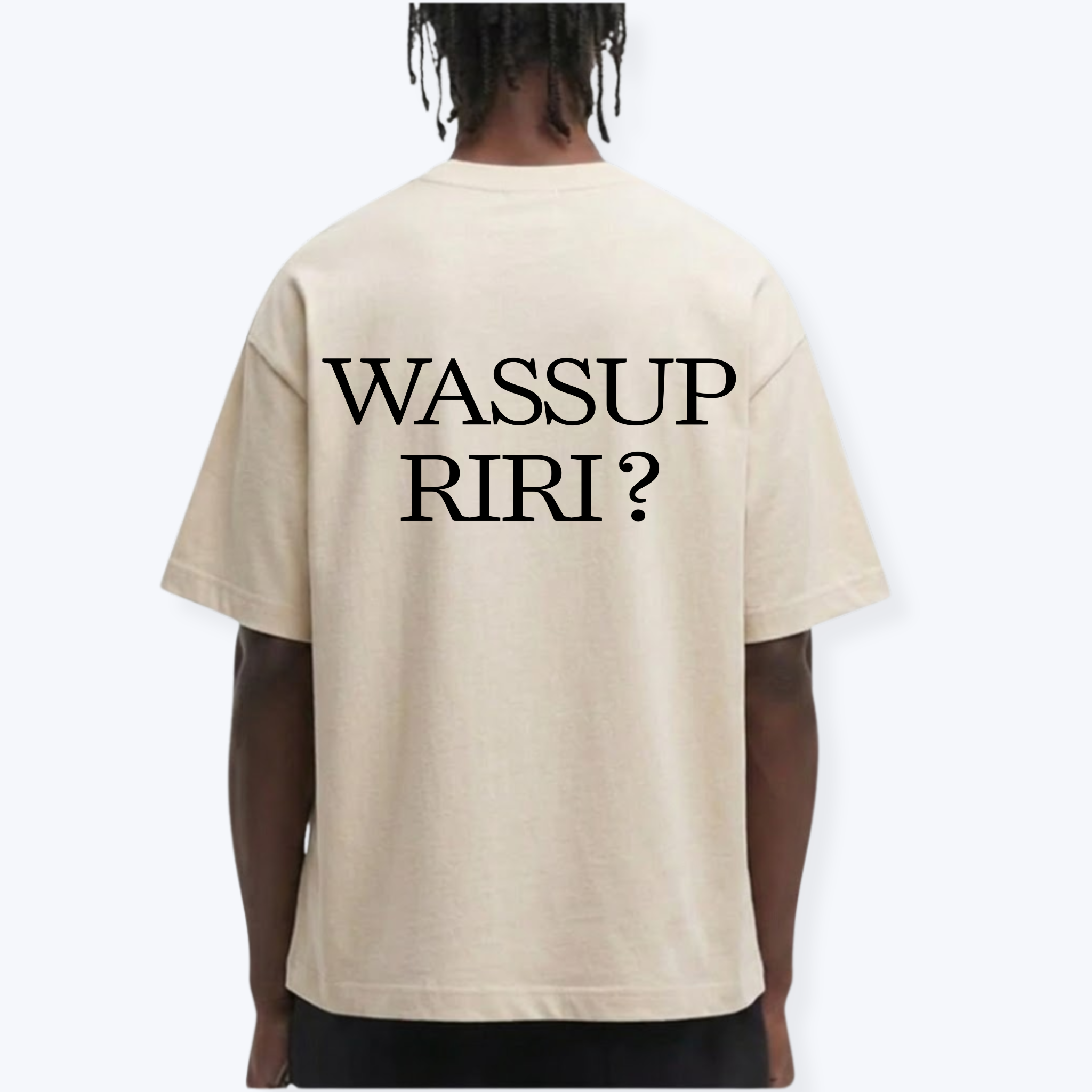 WASSUP RIRI SHIRT