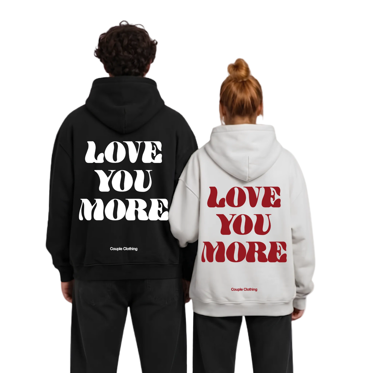 LOVE YOU MORE HOODIE