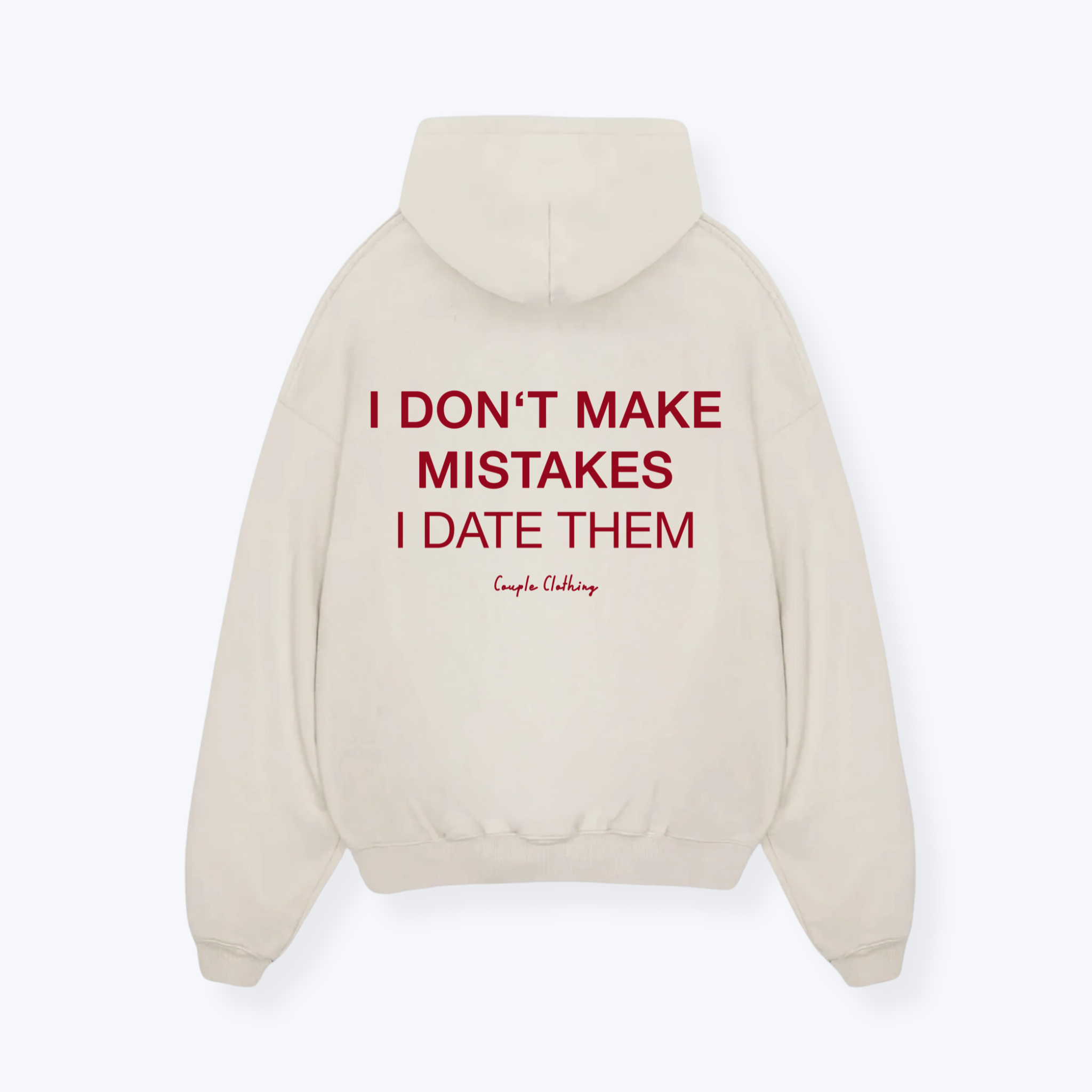 I DON'T MAKE MISTAKES I DATE THEM HOODIE