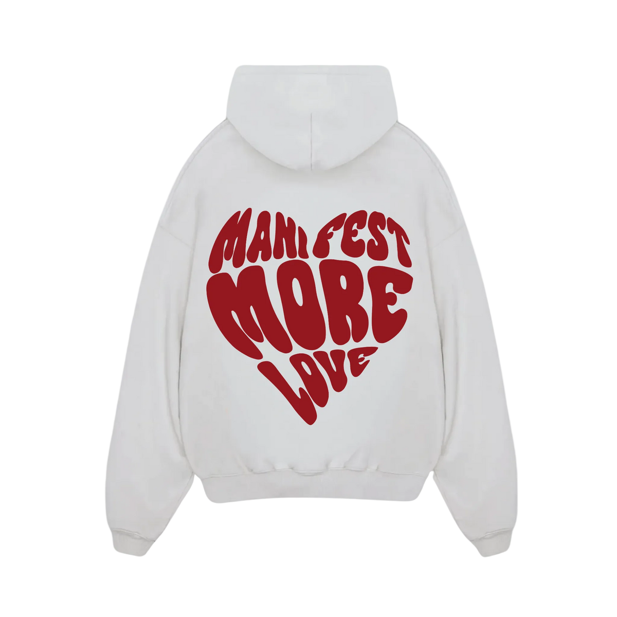 MANIFEST MORE LOVE HOODIE