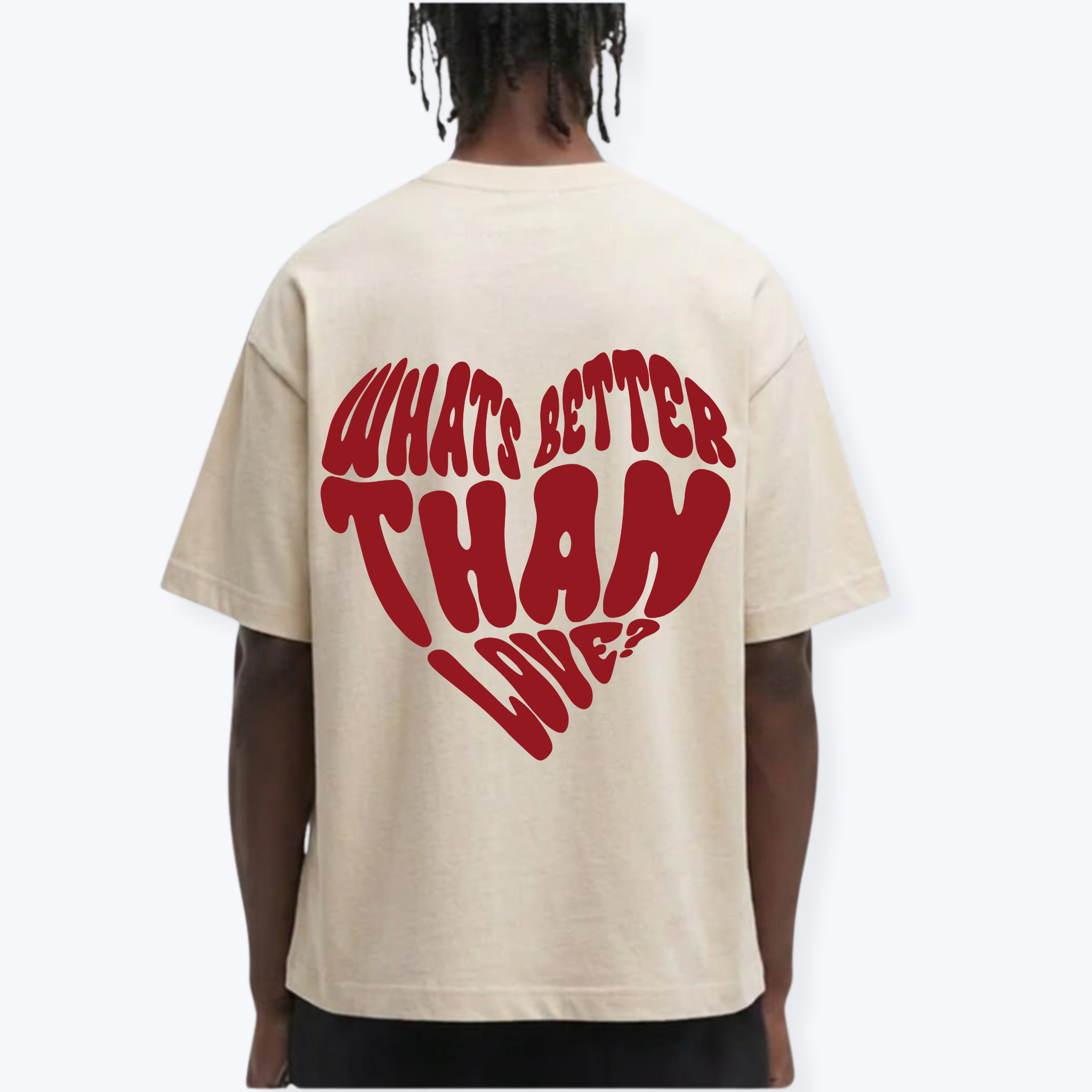 WHATS BETTER THAN LOVE SHIRT