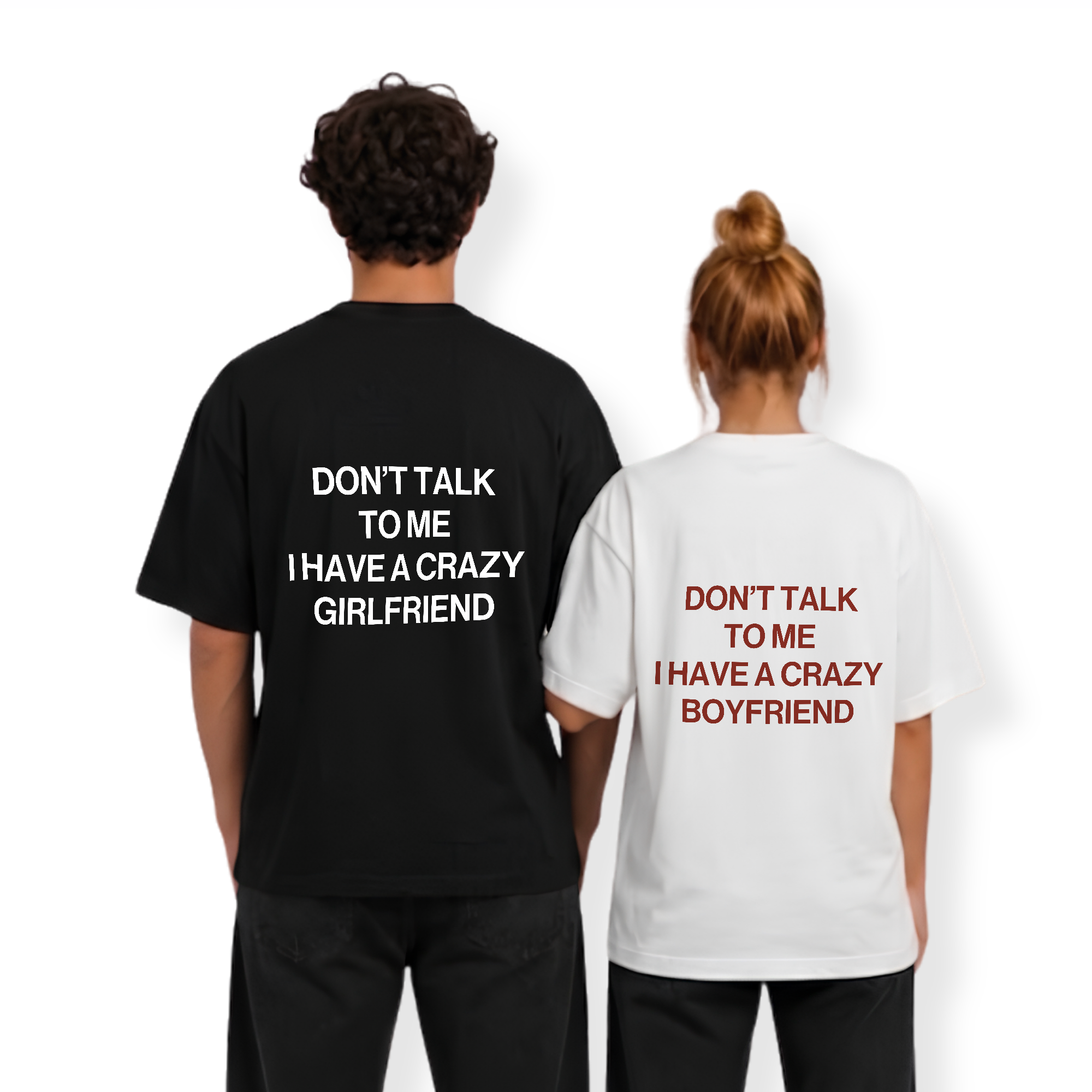 I HAVE A CRAZY BOYFRIEND SHIRT