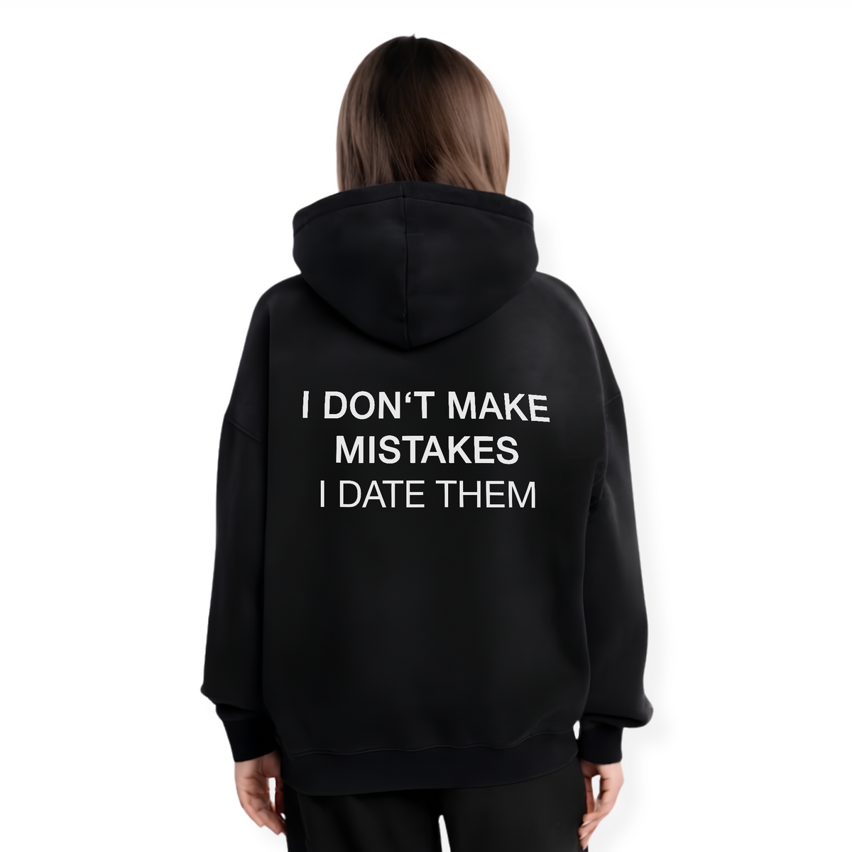 I DATE MISTAKES HOODIE