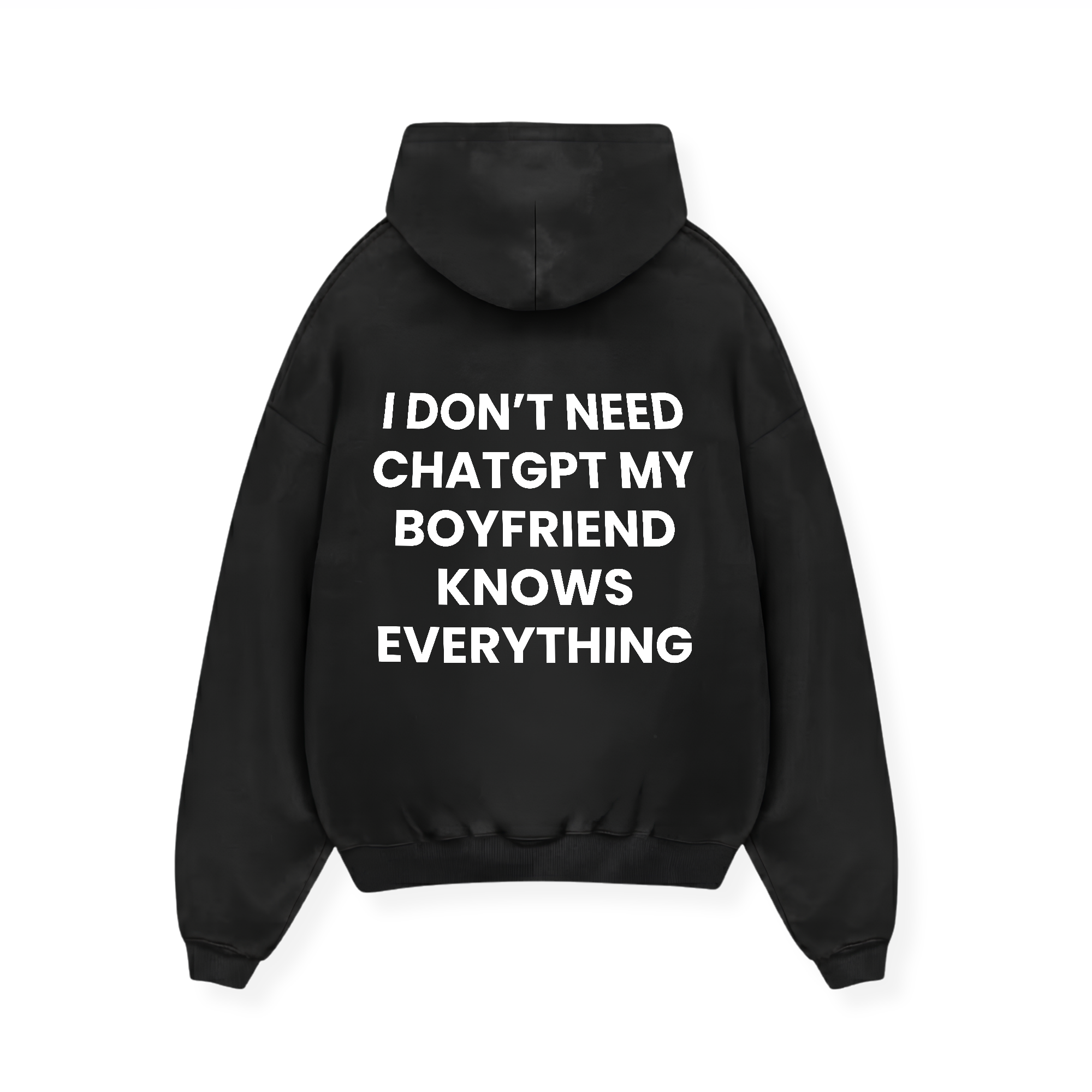 MY BOYFRIEND KNOWS EVERYTHING HOODIE