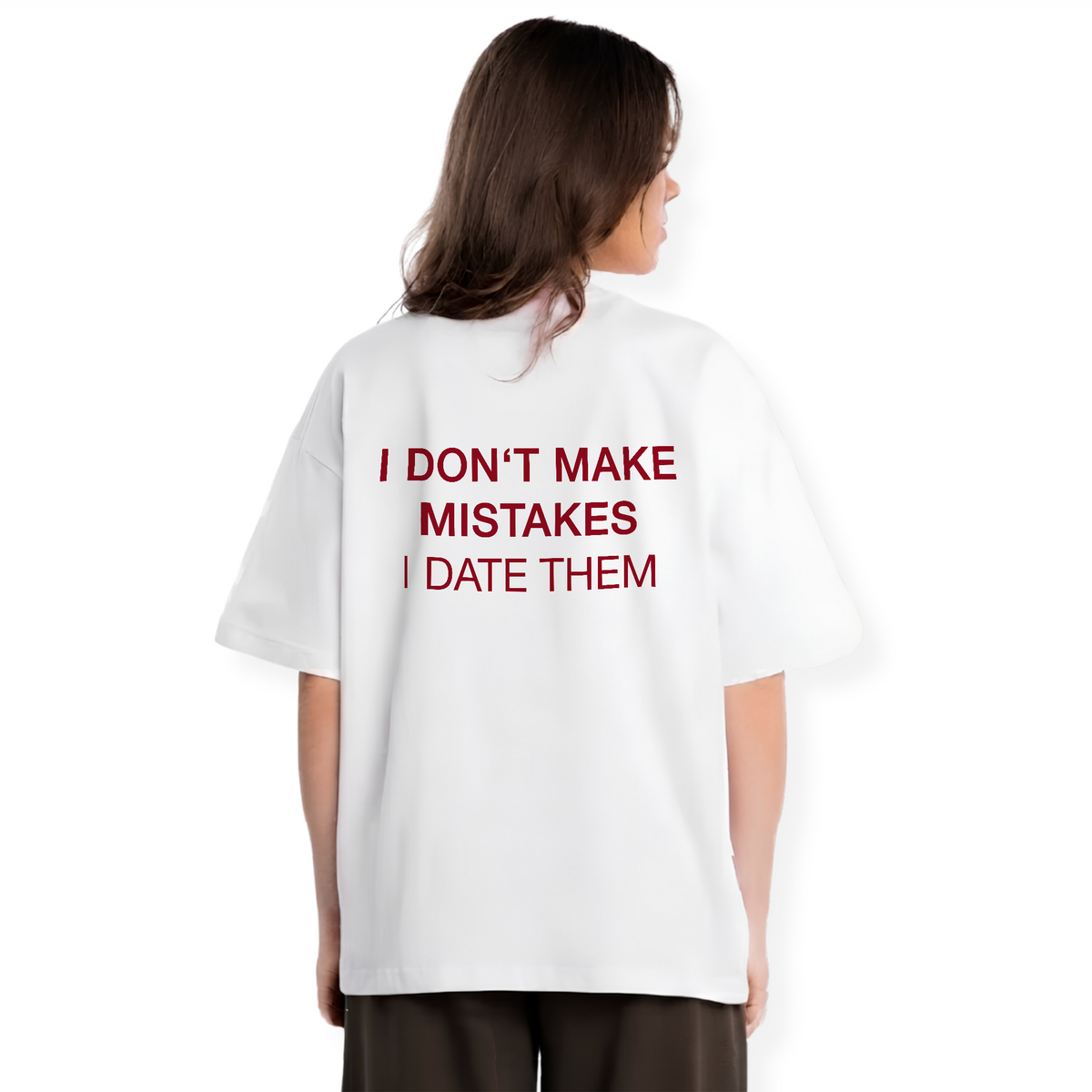 I DATE MISTAKES SHIRT
