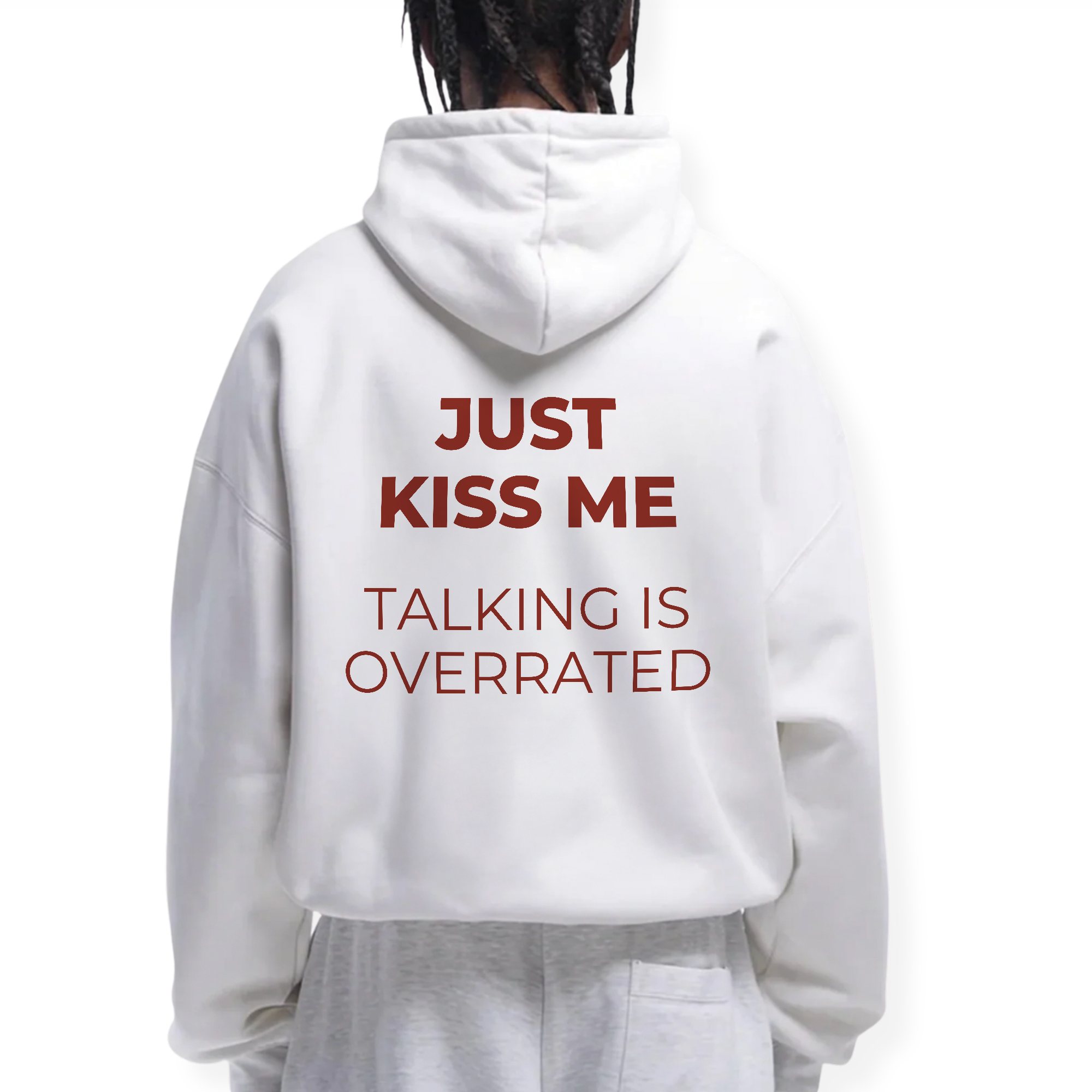 JUST KISS ME HOODIE