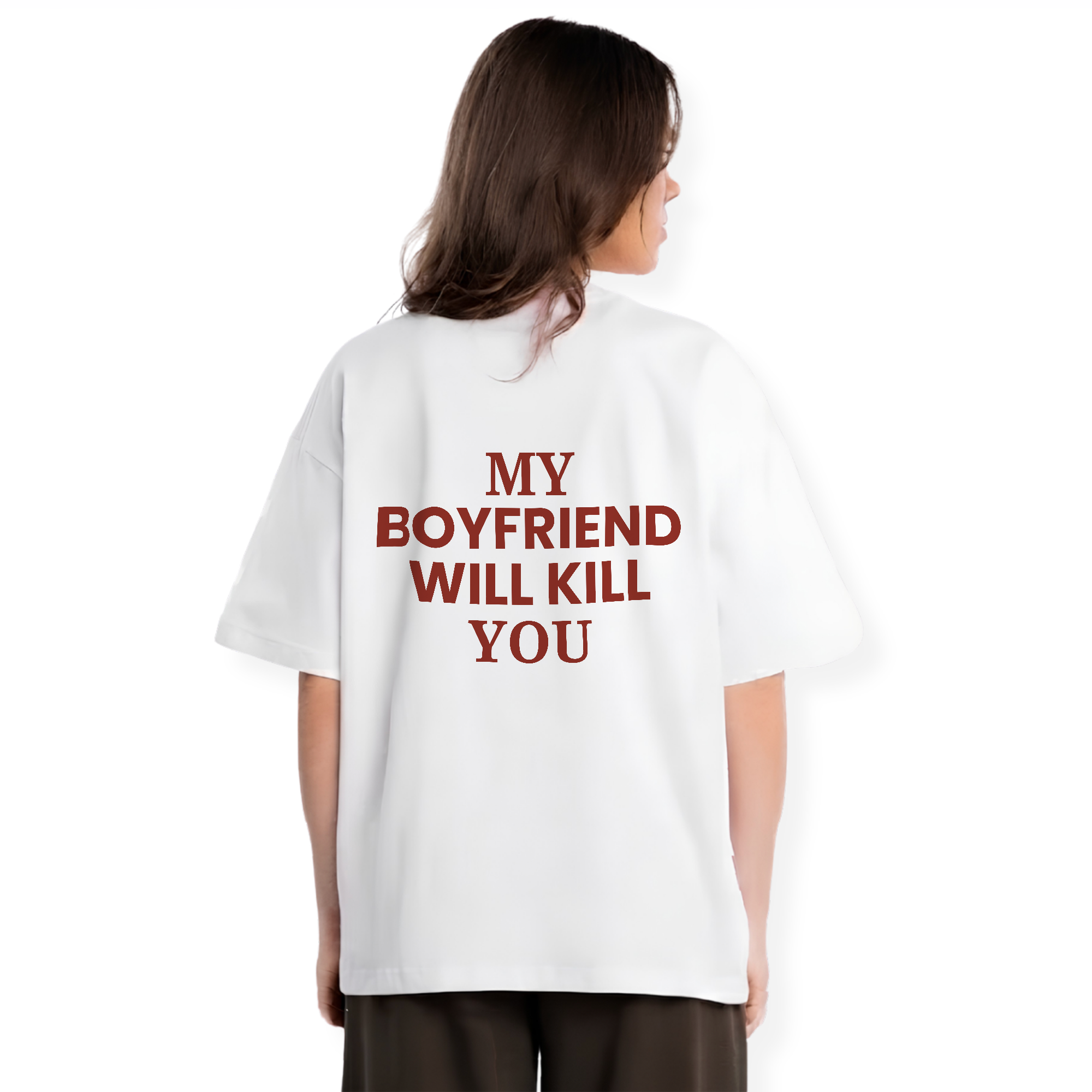 MY BOYFRIEND WILL KILL YOU SHIRT