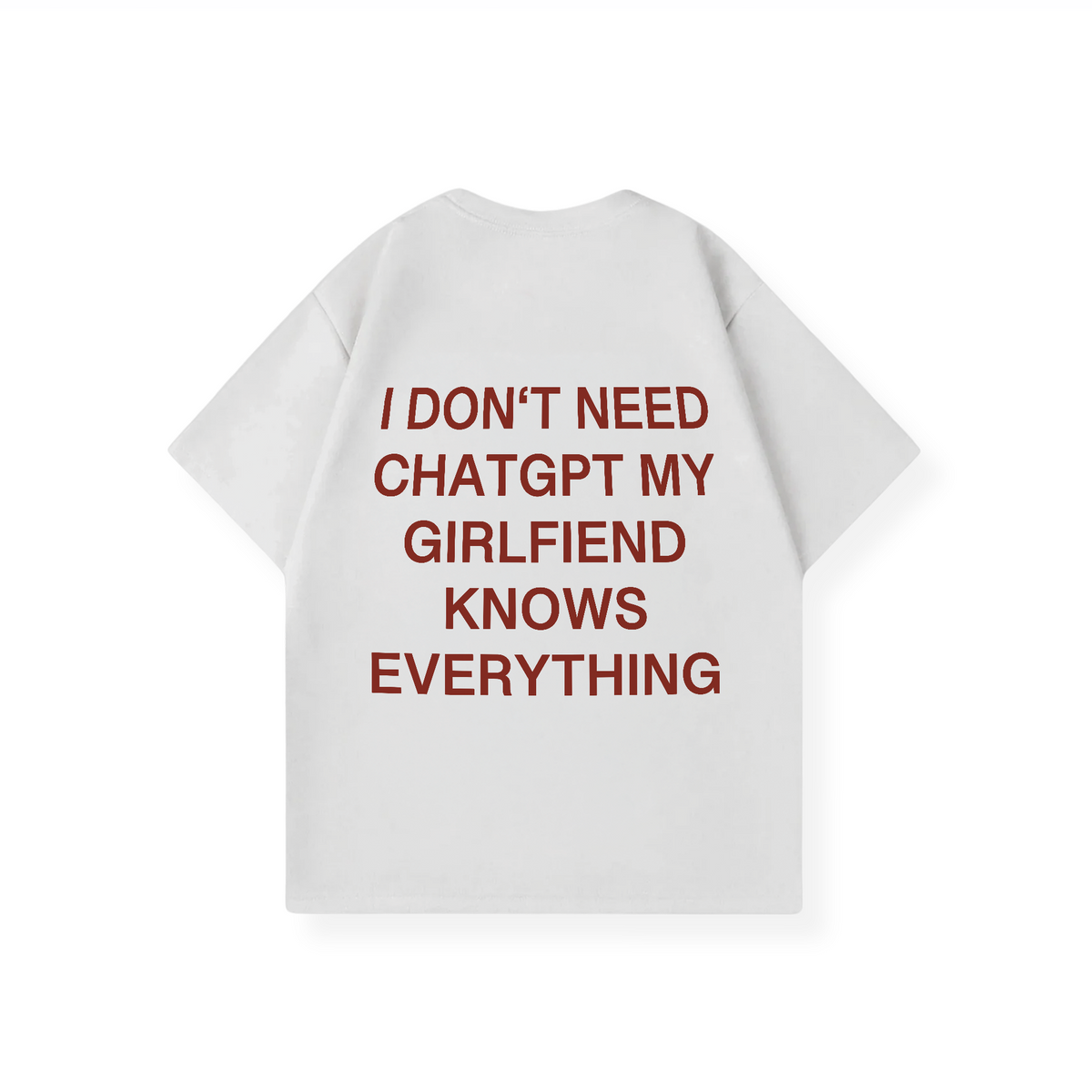 MY GIRLFRIEND KNOWS EVERYTHING SHIRT