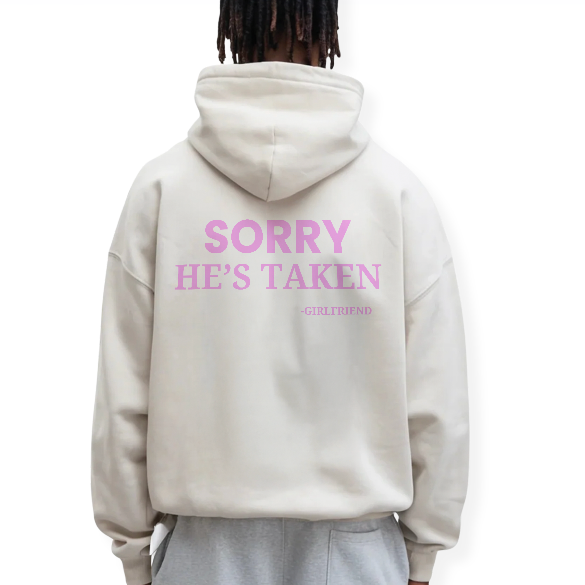 SORRY HE'S TAKEN HOODIE