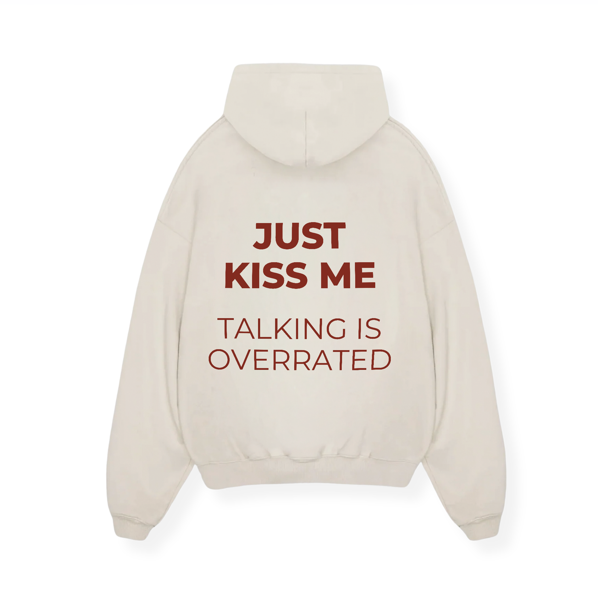 JUST KISS ME HOODIE