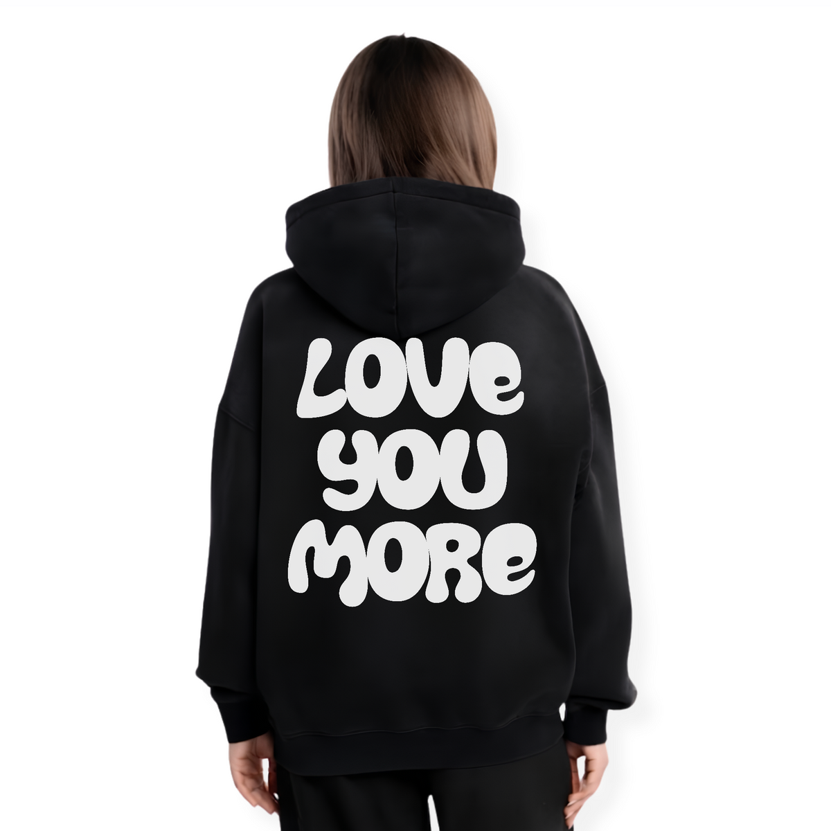 LOVE YOU MORE HOODIE