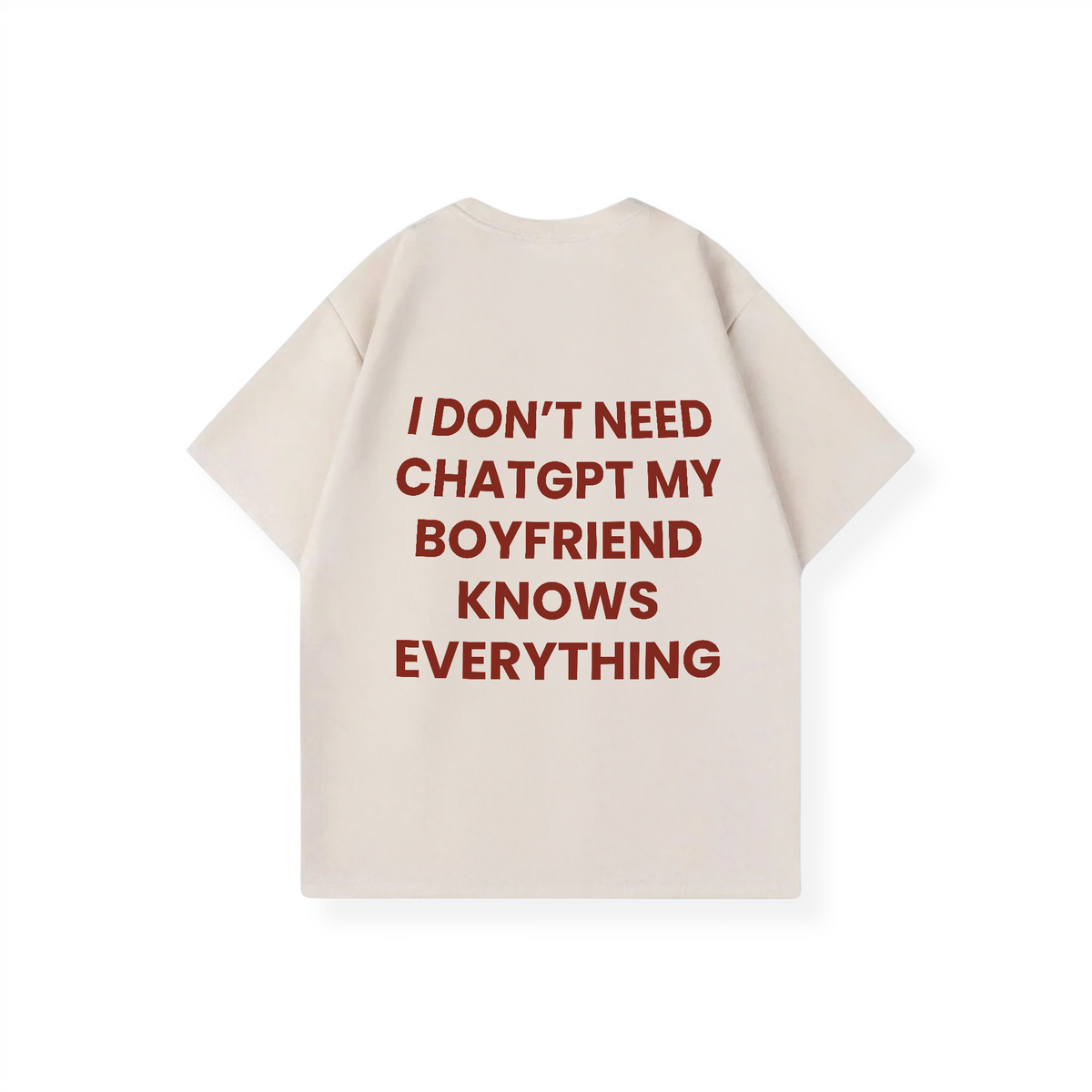 MY BOYFRIEND KNOWS EVERYTHING SHIRT