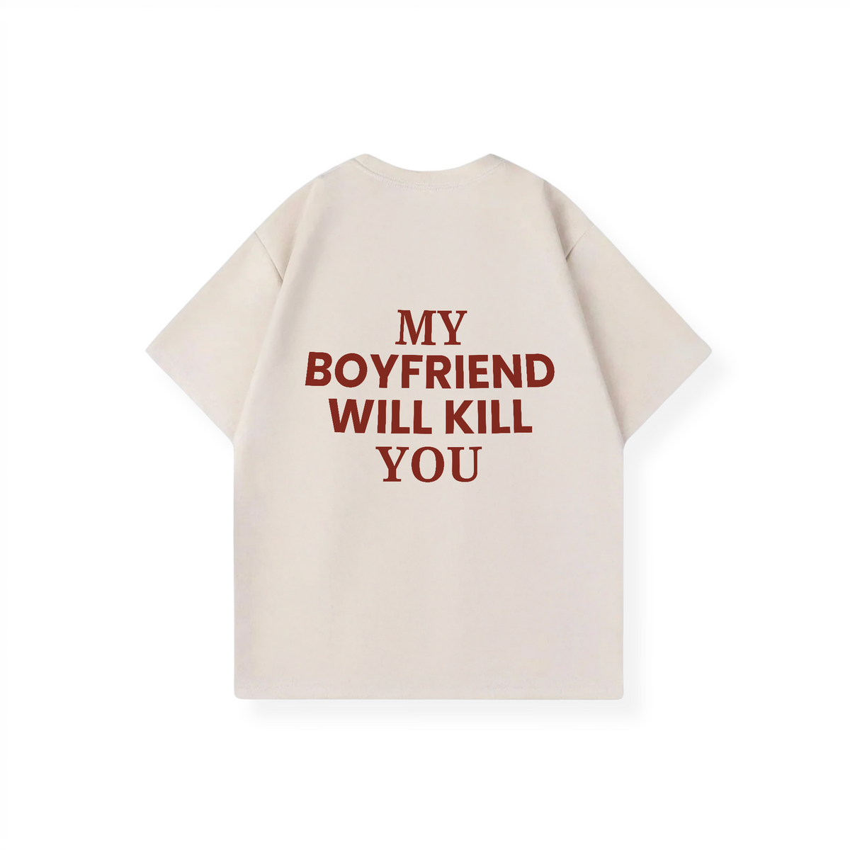 MY GIRLFRIEND WILL KILL YOU SHIRT