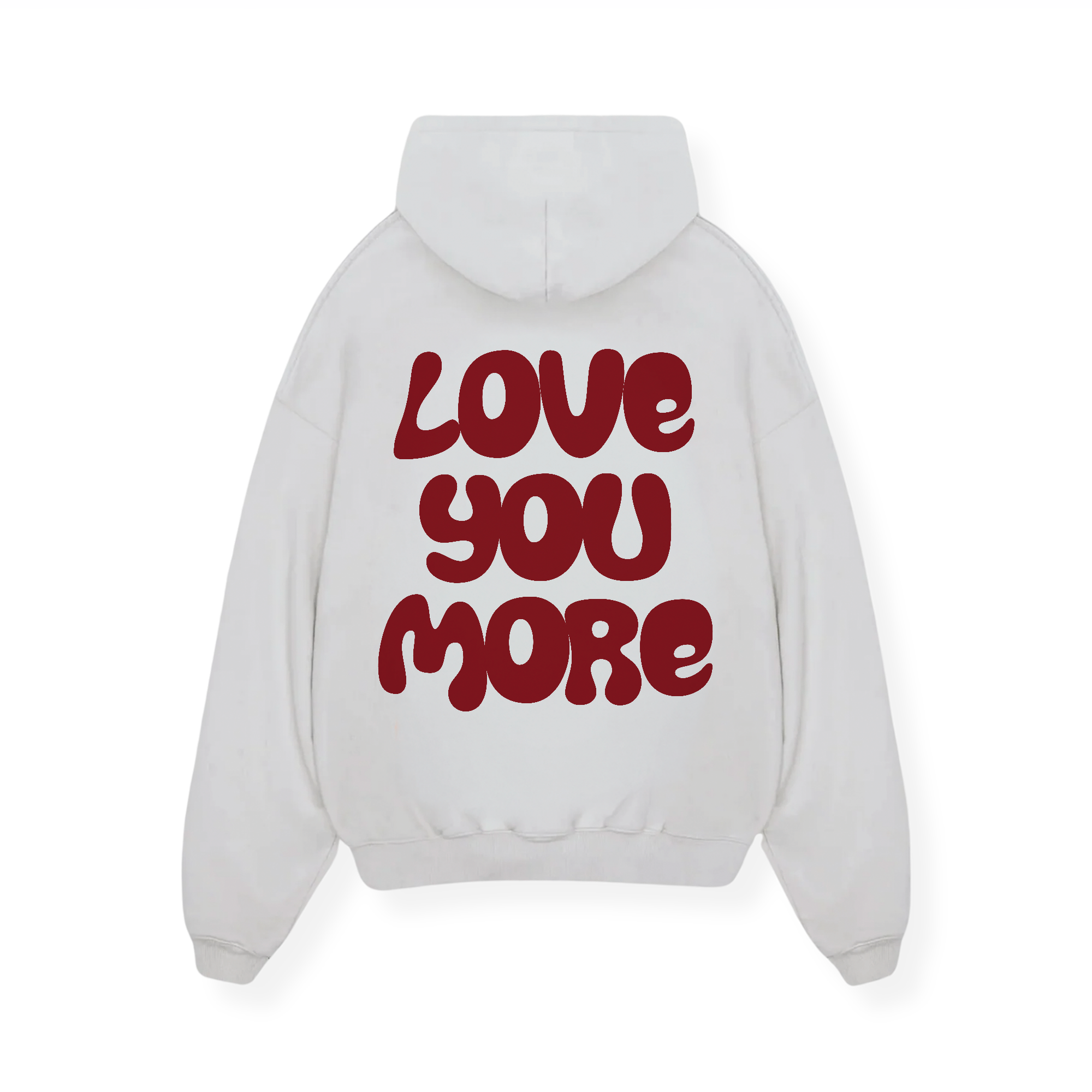LOVE YOU MORE HOODIE