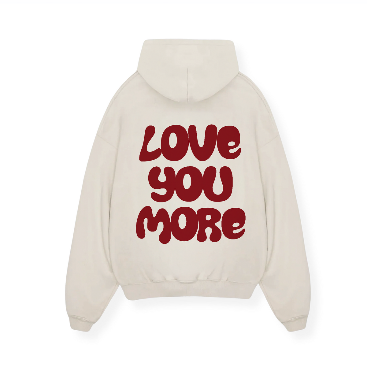 LOVE YOU MORE HOODIE