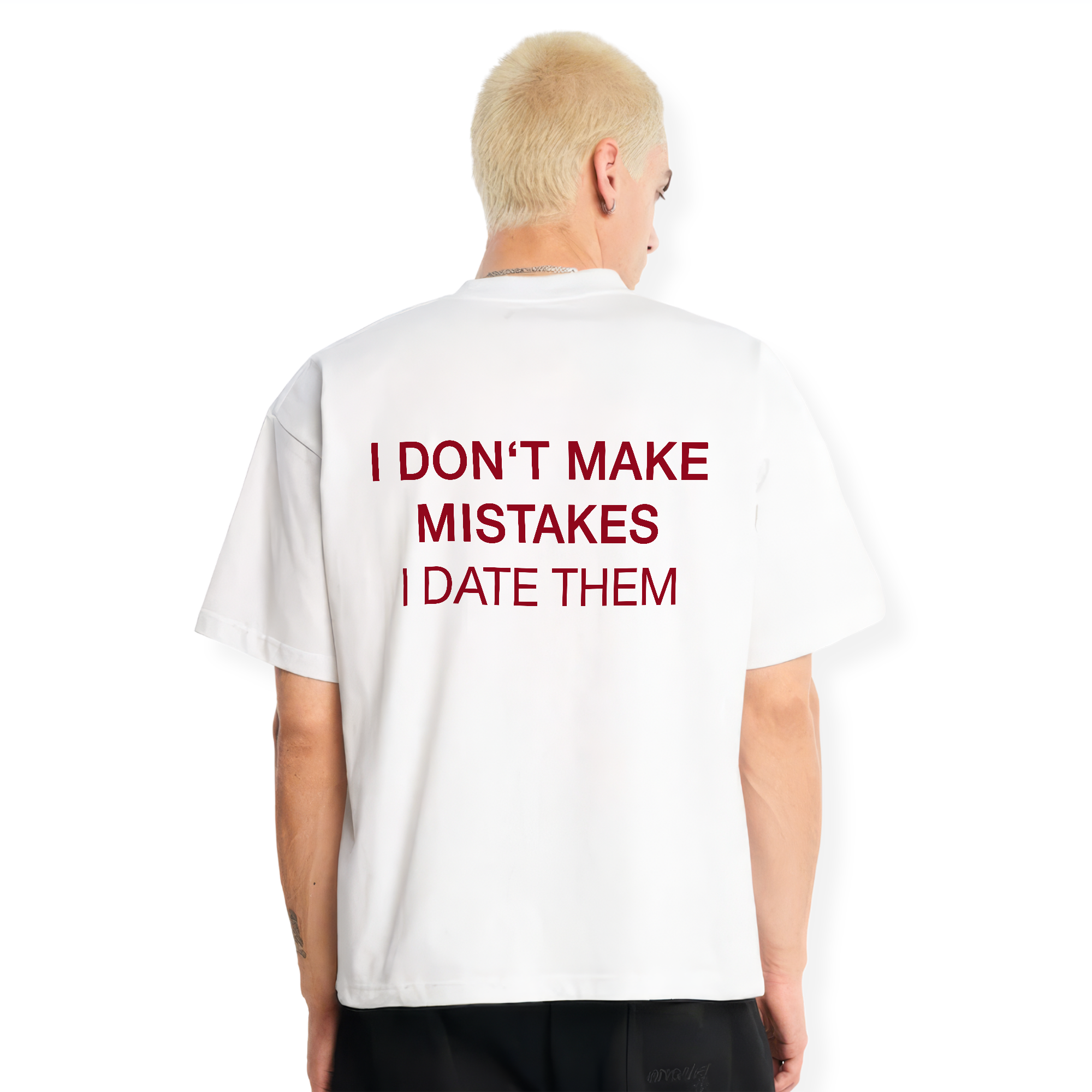 I DATE MISTAKES SHIRT