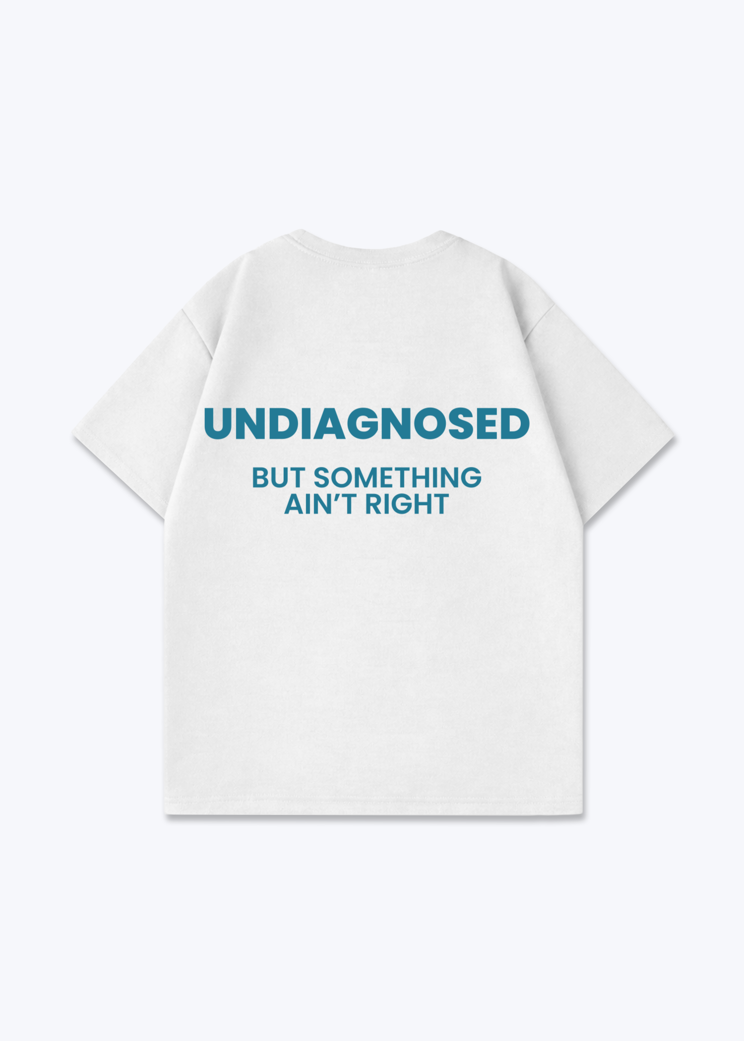UNDIAGNOSED SHIRT - White Back (Designed)