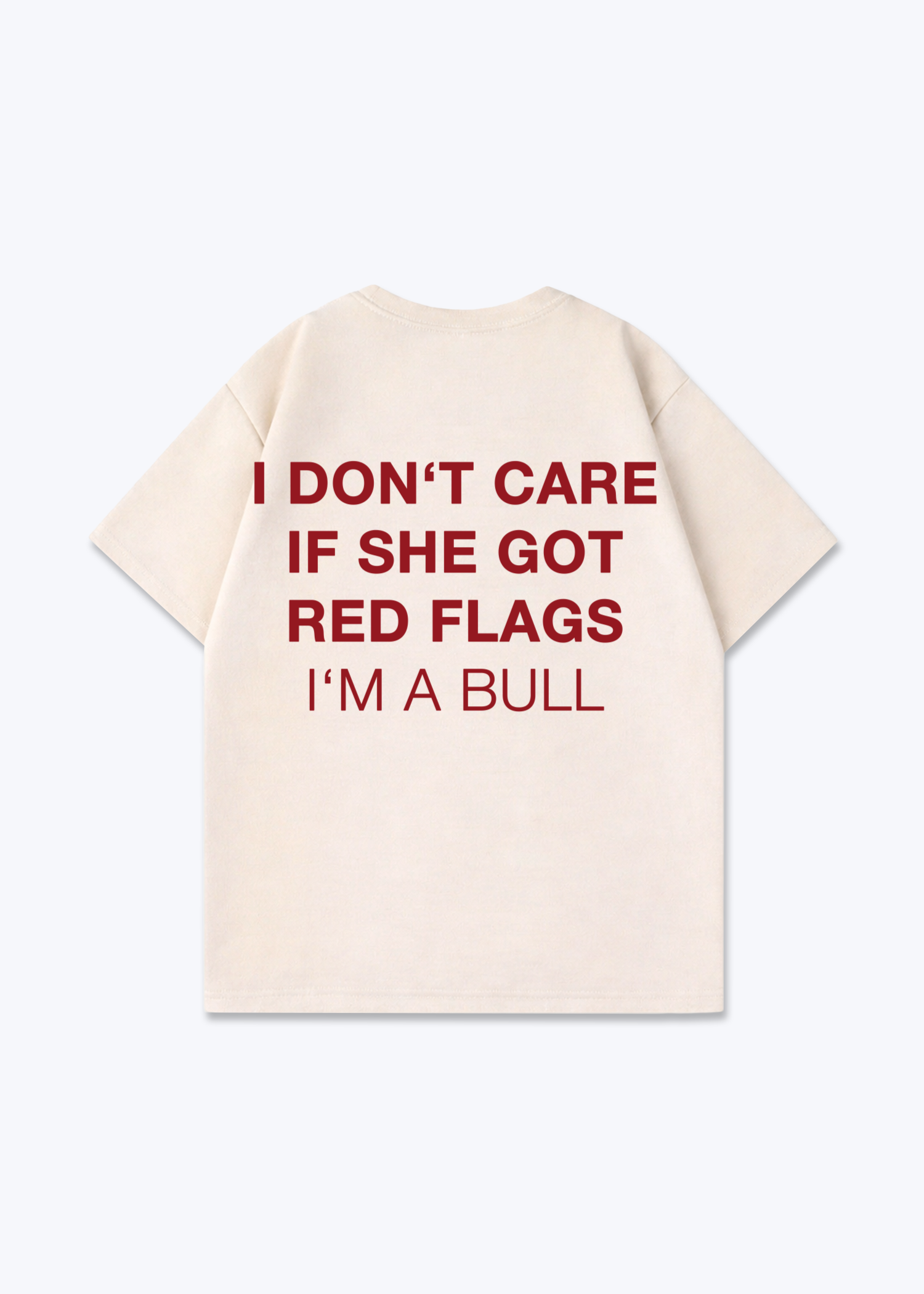 I'M A BULL SHIRT - Beige Back (Designed)