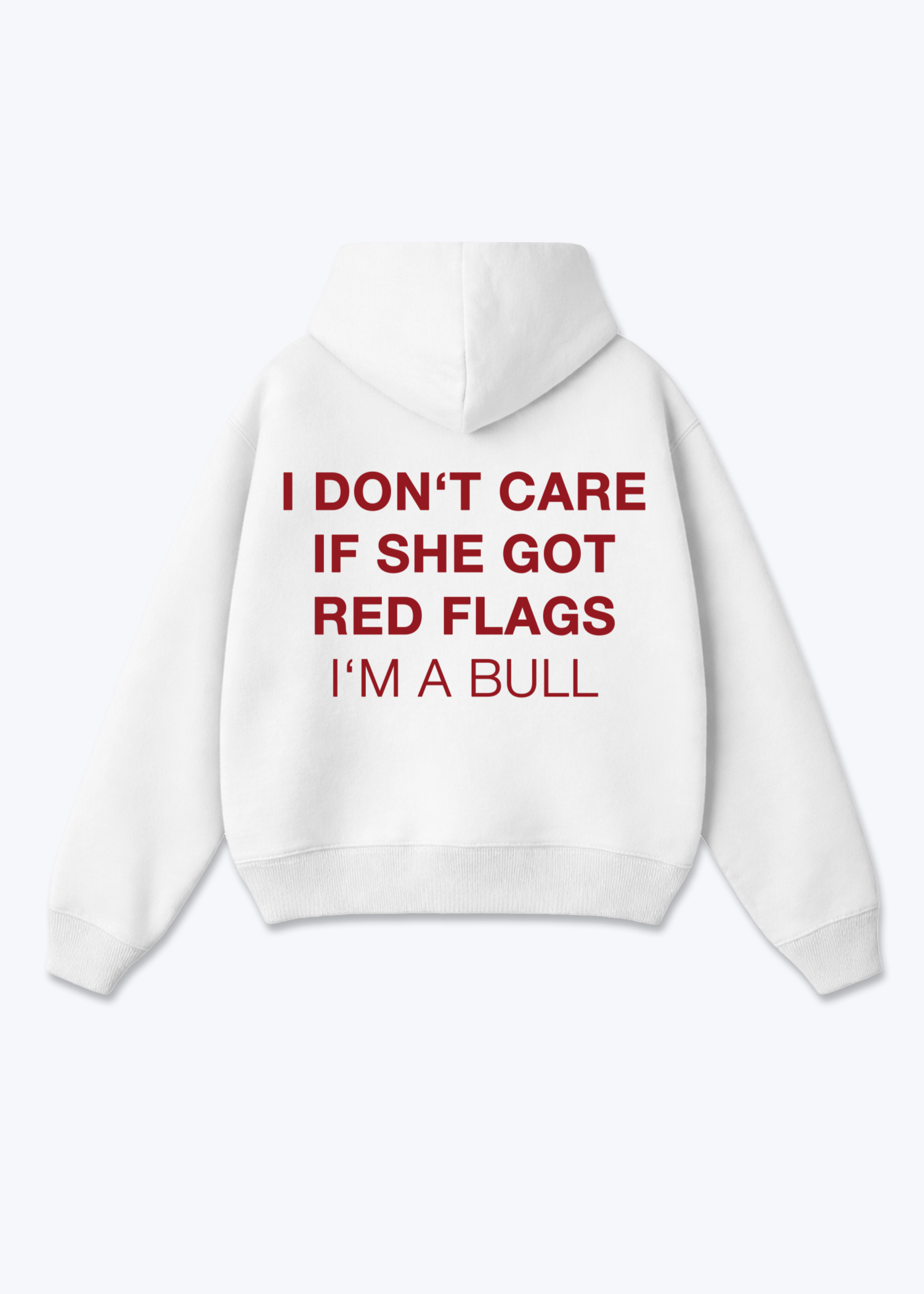 I'M A BULL HOODIE - White Back (Designed)