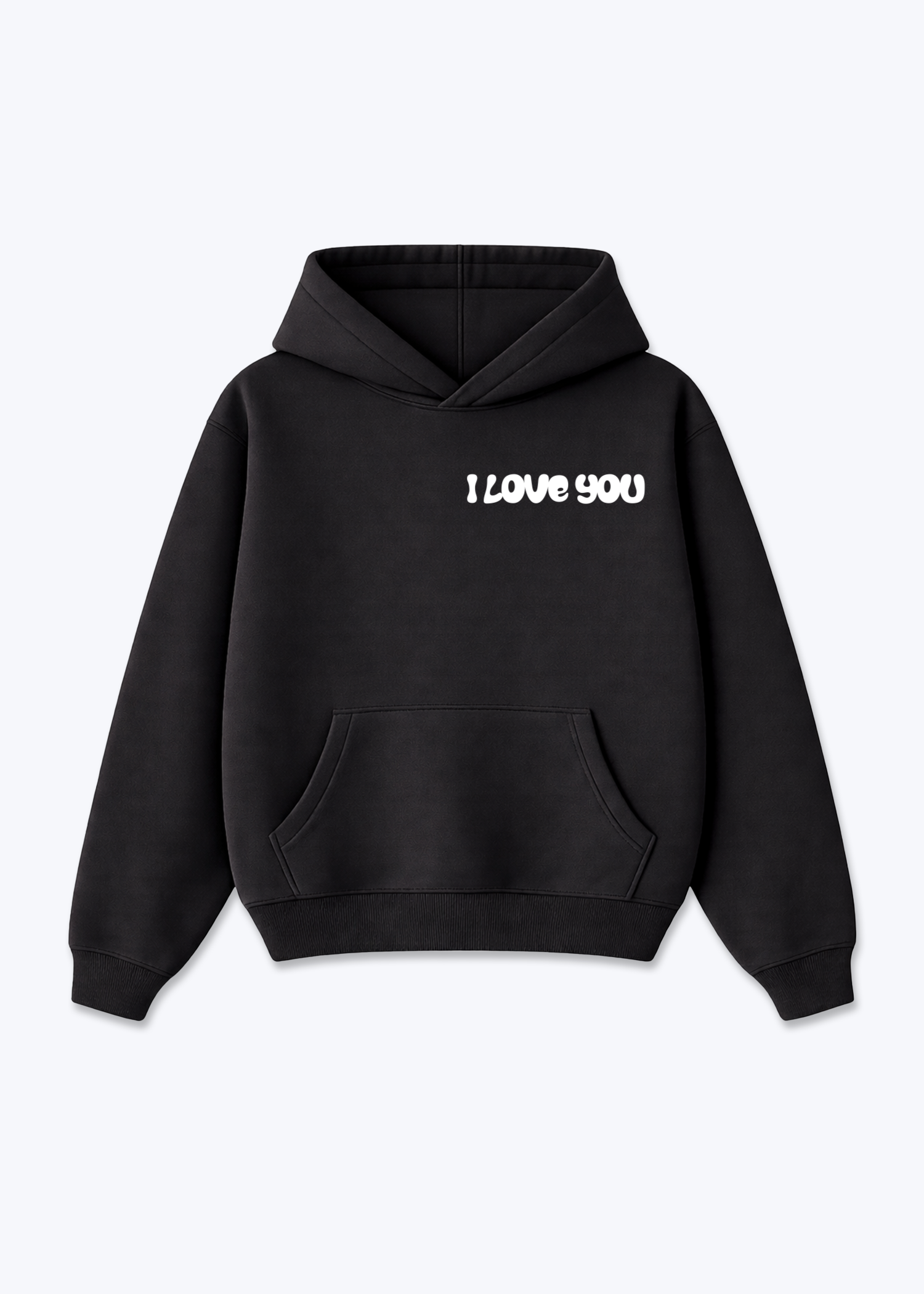 LOVE YOU MORE HOODIE - Black Front (Designed)