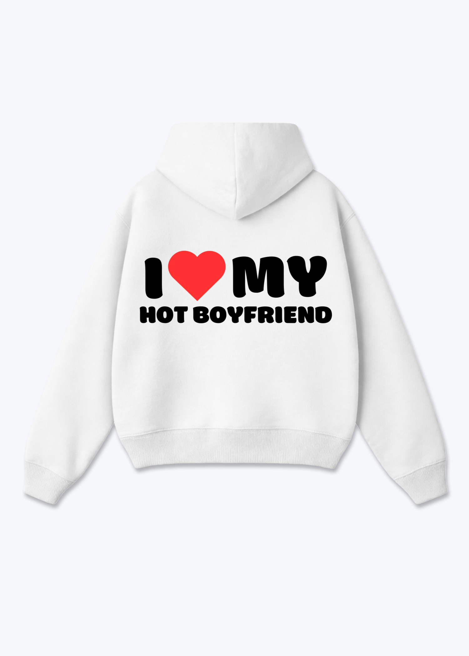 I LOVE MY HOT BOYFRIEND - White Back (Designed)