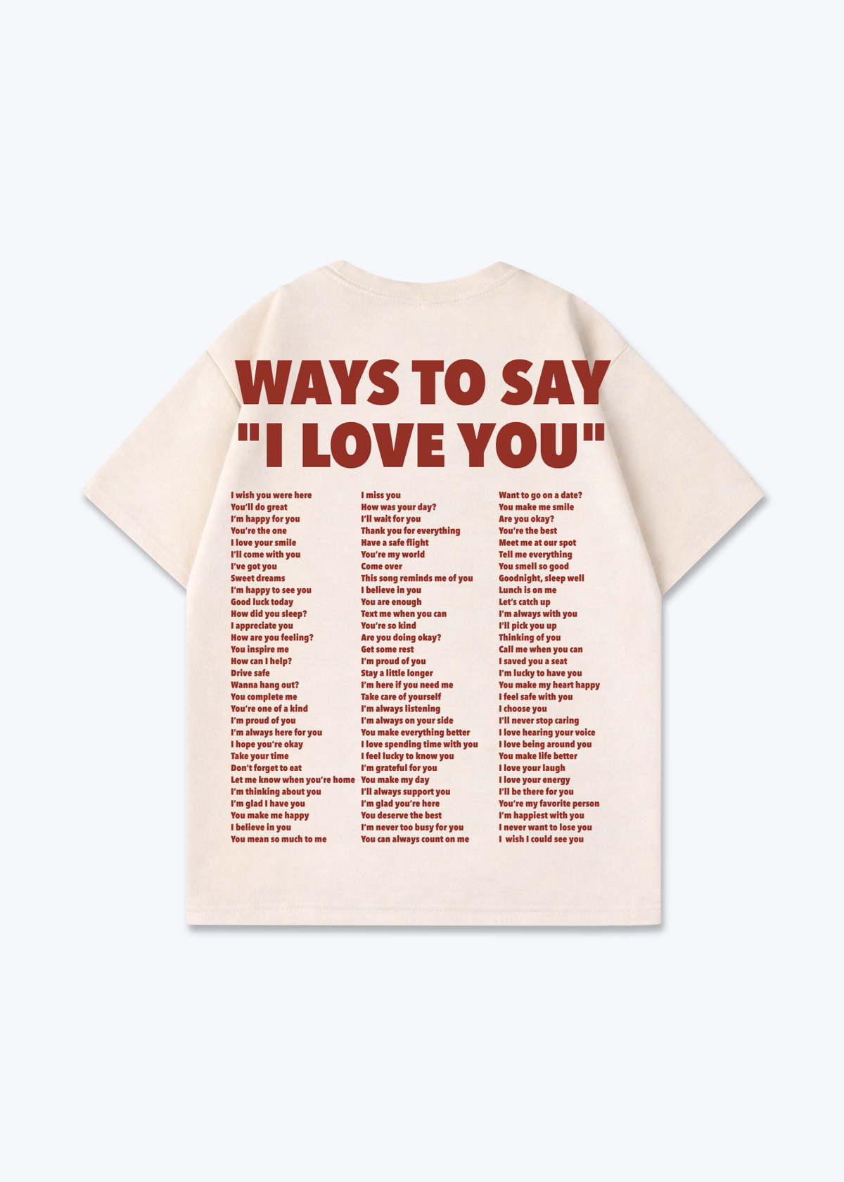 WAYS TO SAY I LOVE YOU SHIRT - Beige Back (Designed)